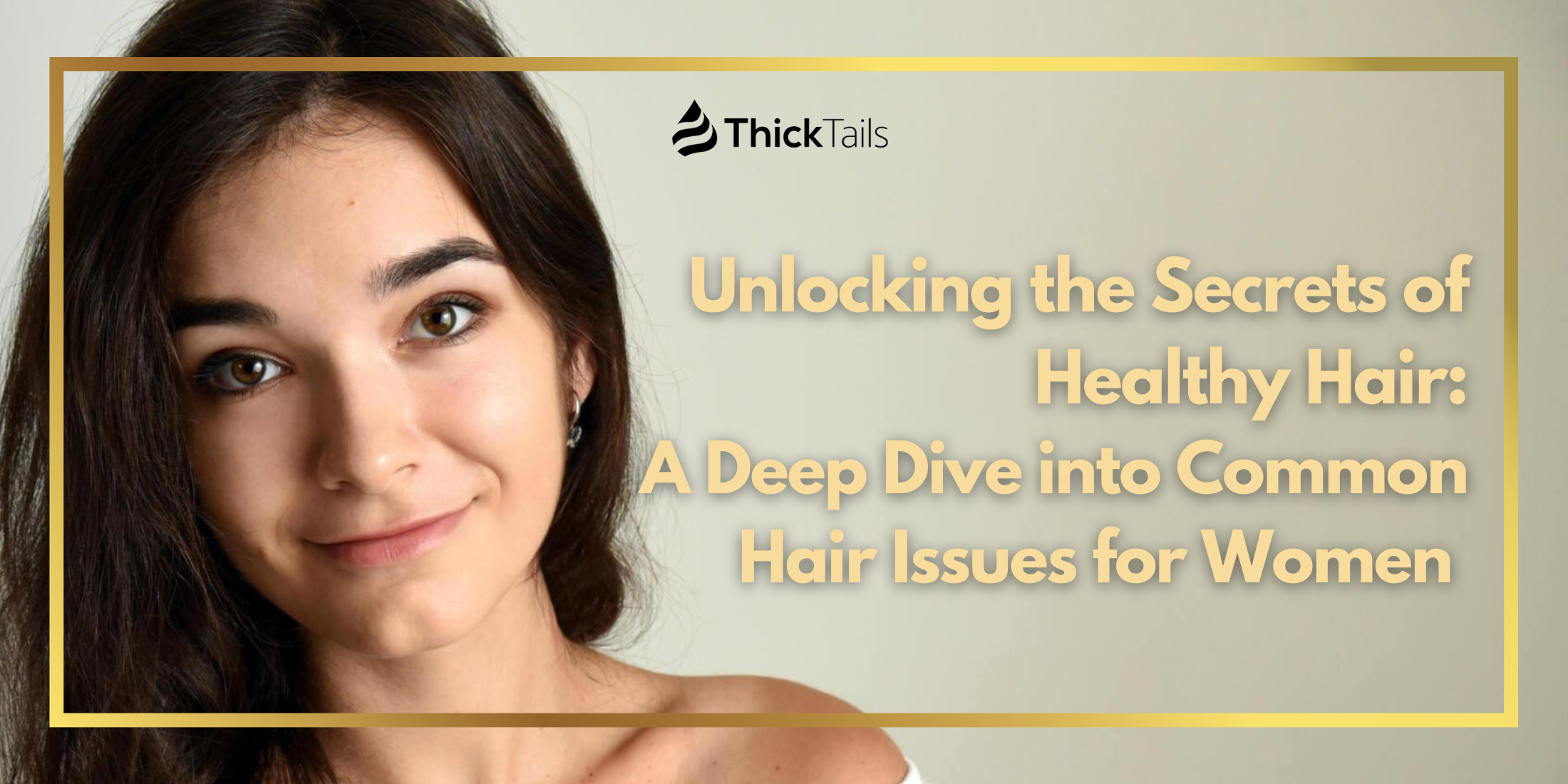 Unlocking the Secrets of Healthy Hair: A Deep Dive into Common Hair 