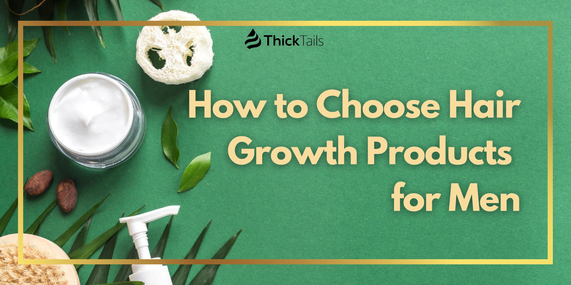 How to choose hair growth products for men