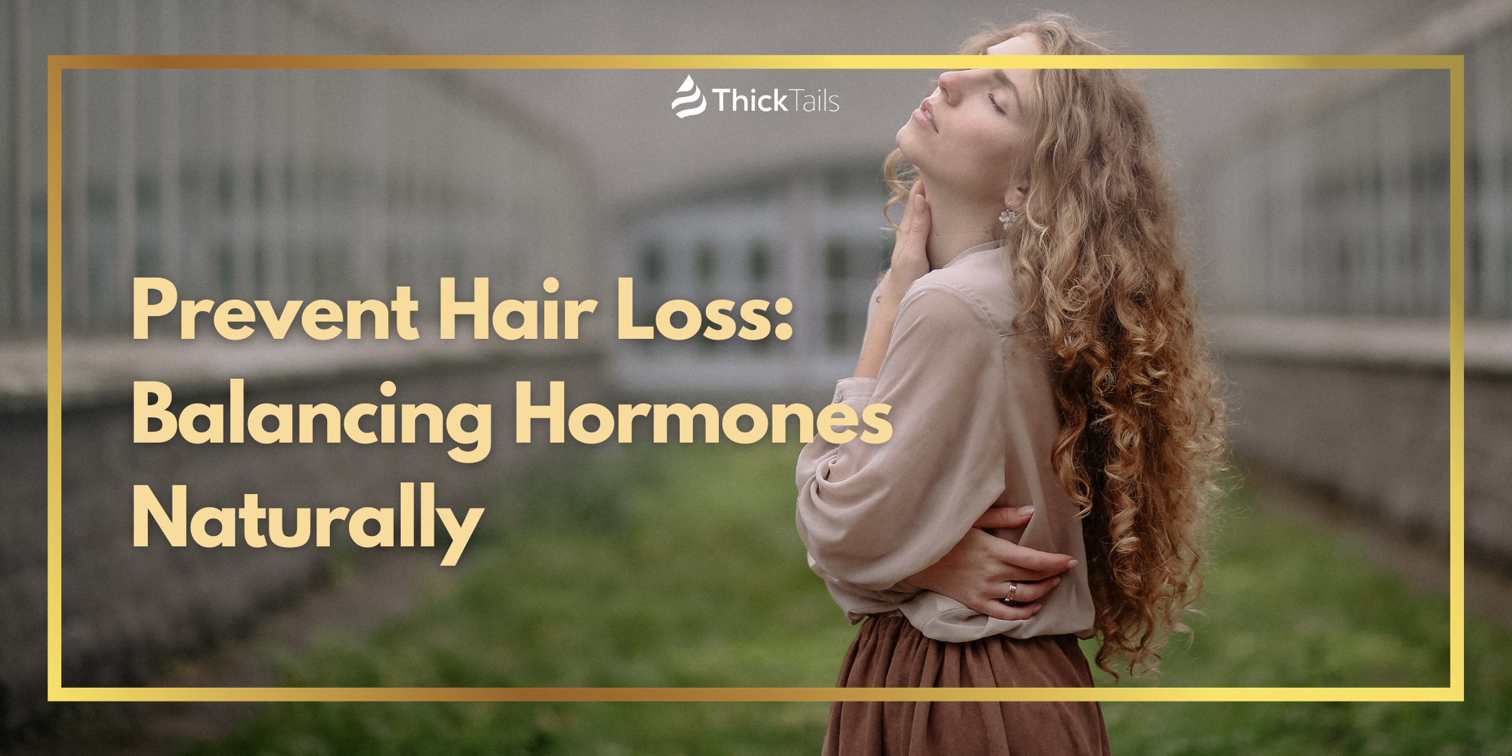 Balancing Hormones to Prevent Hair Loss