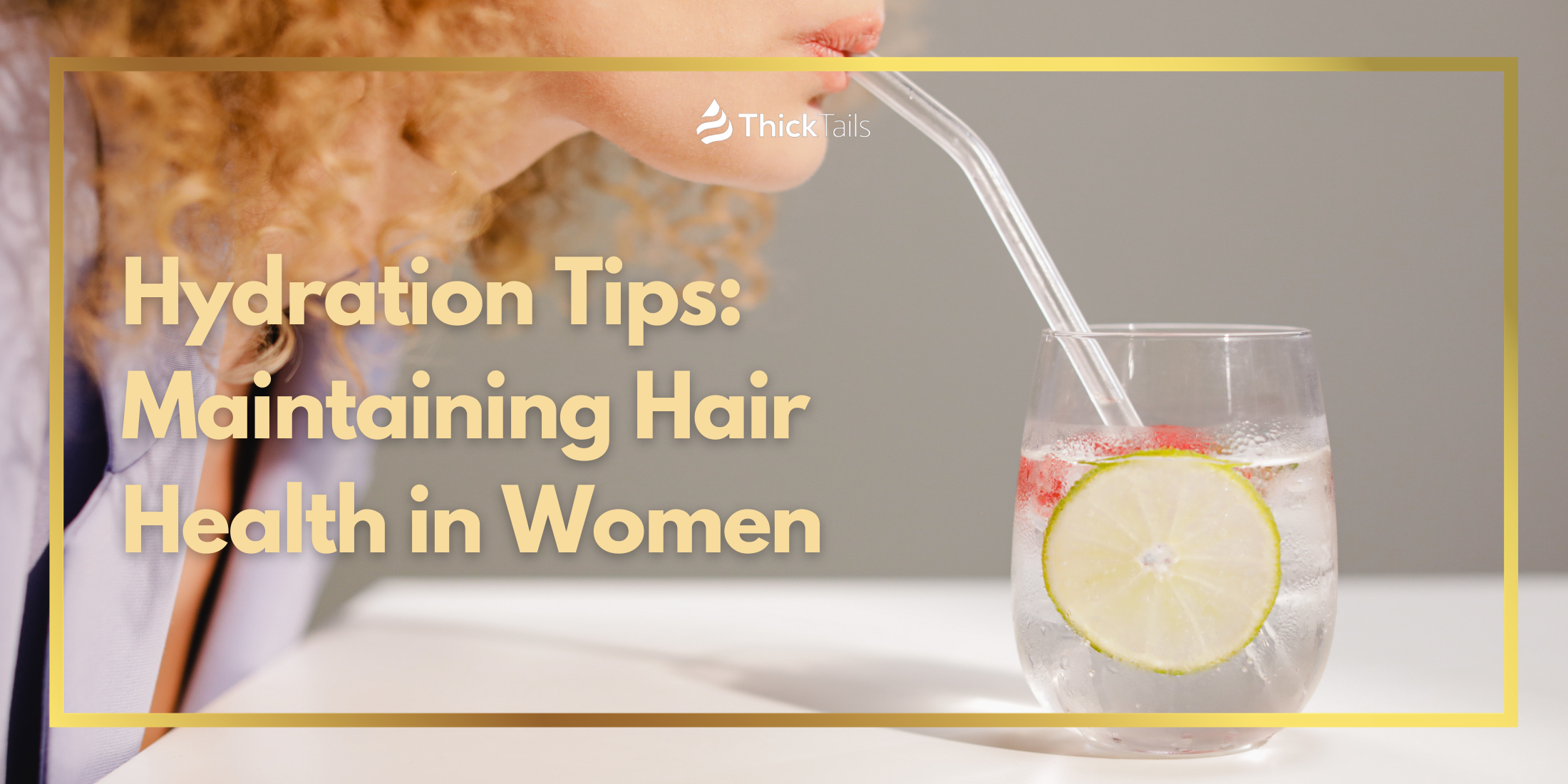 Hydration for maintaining hair health