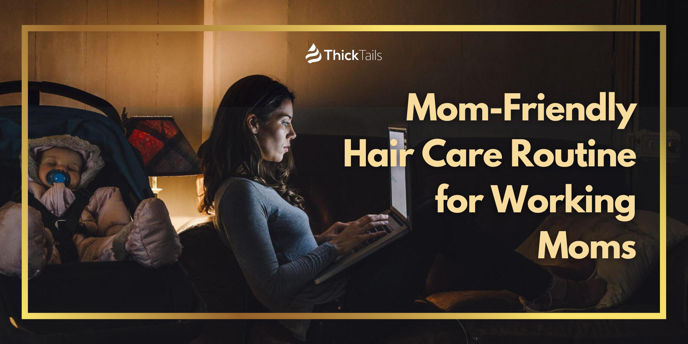 Hair Care Routine for Working Moms