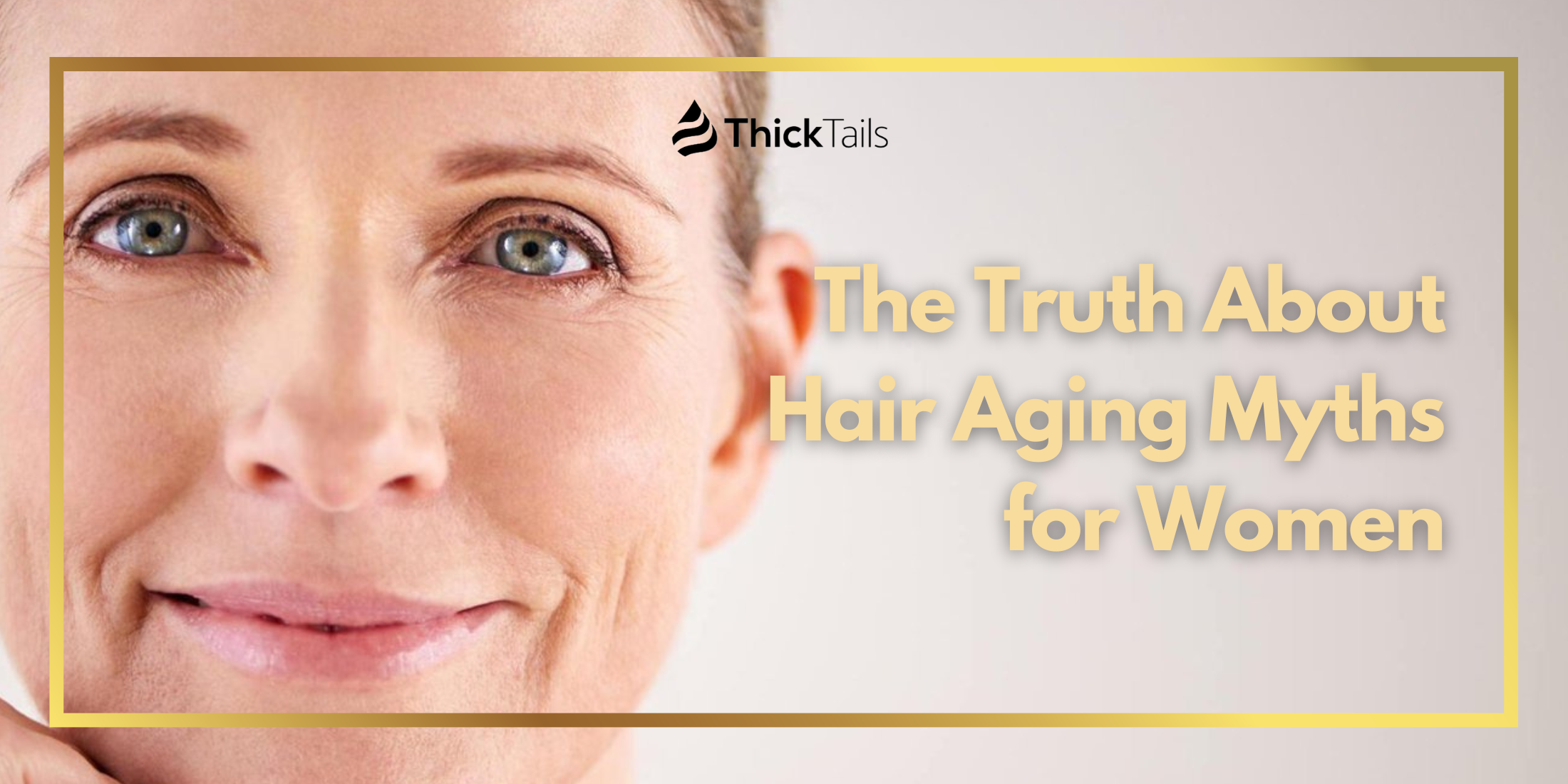 Hair Aging Myths for Women