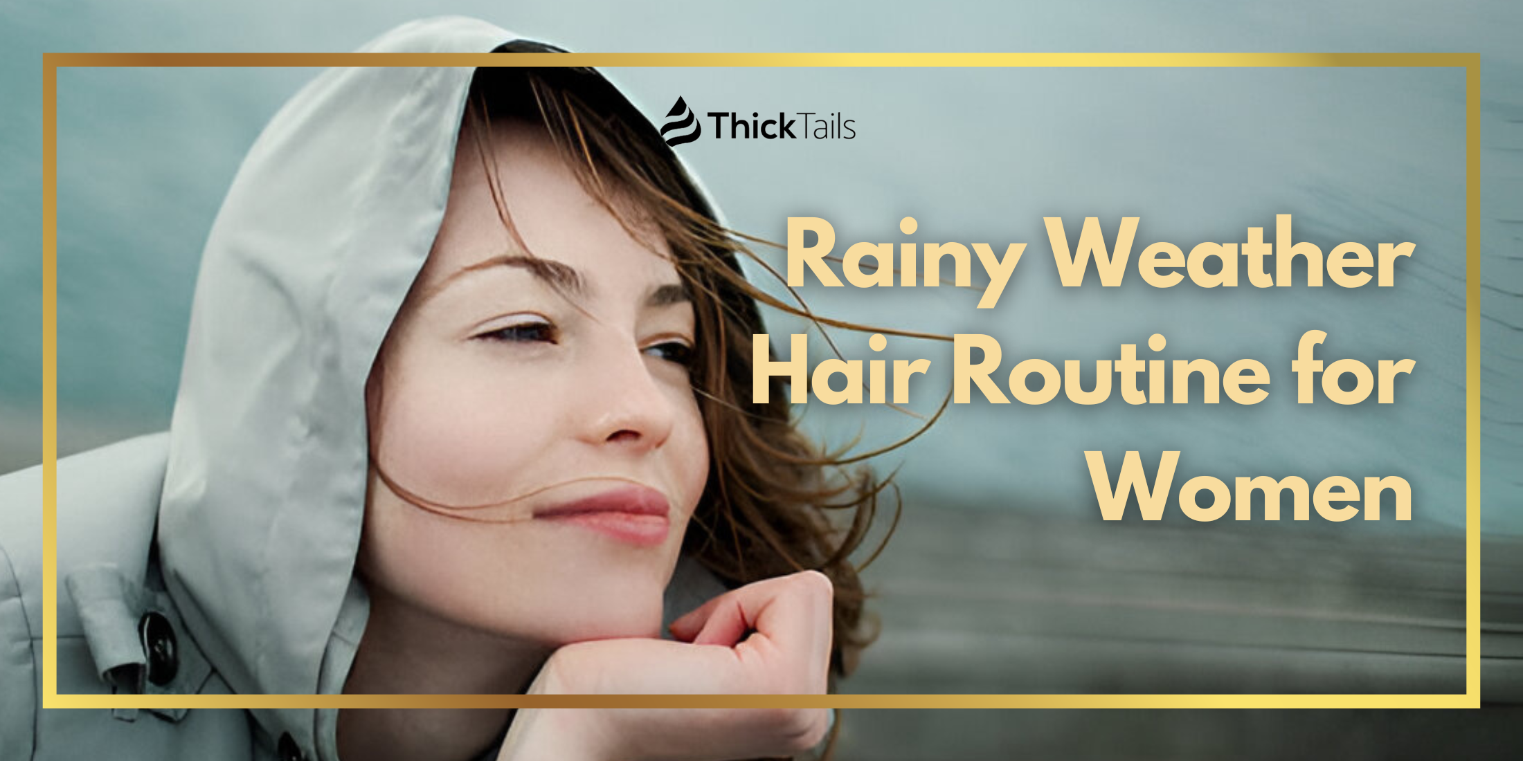 Rainy Weather Hair Routine