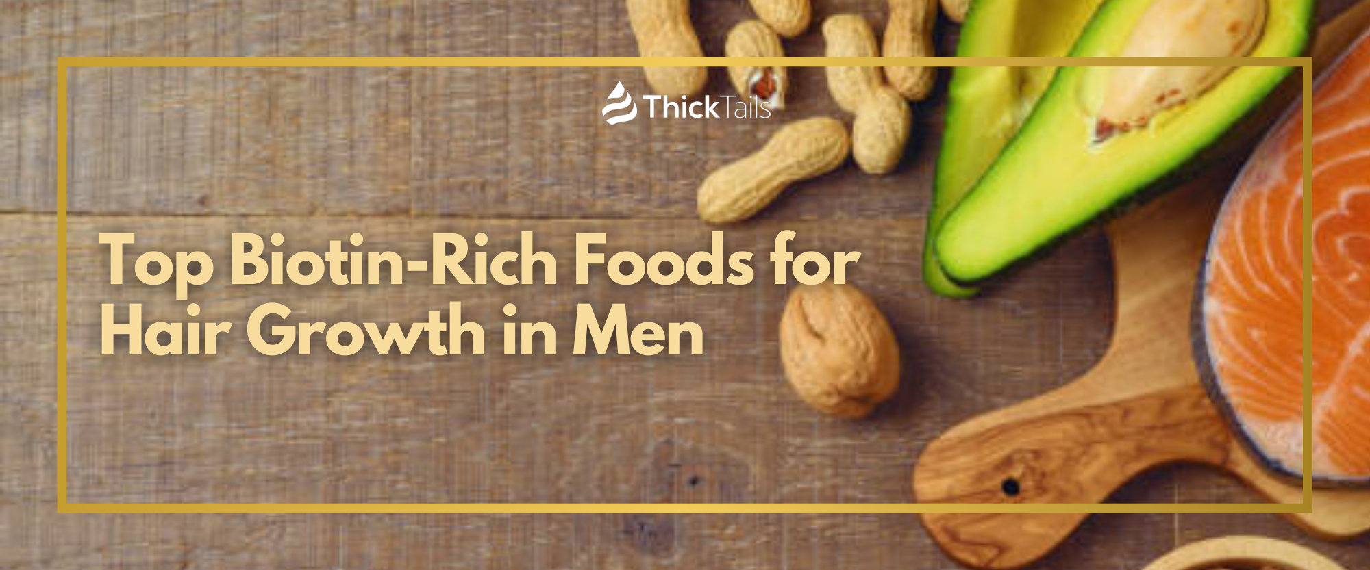 Biotin-Rich Foods for Hair Growth in Men