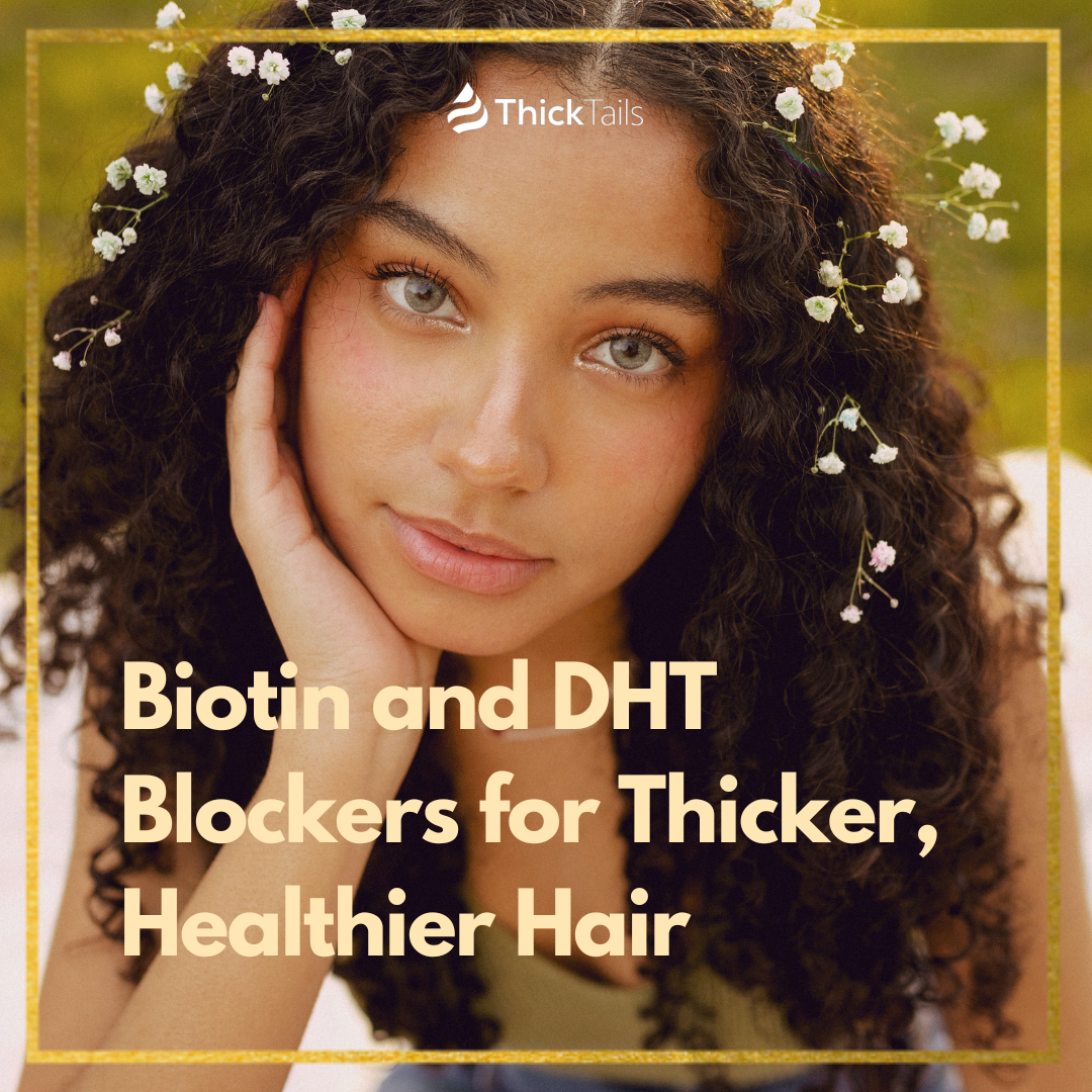 Biotin and DHT Blockers	