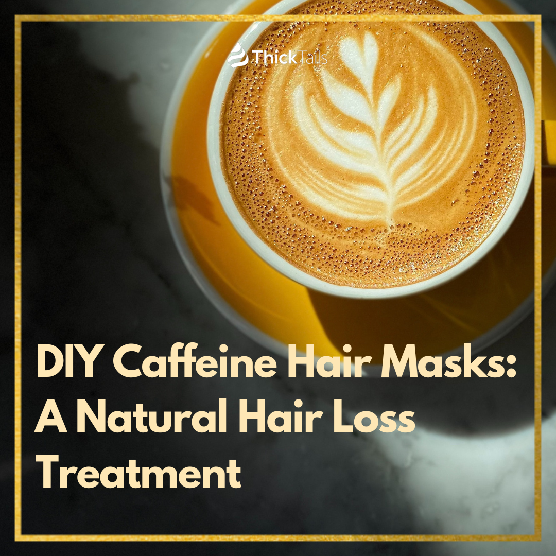 dIY Caffeine Hair Masks	