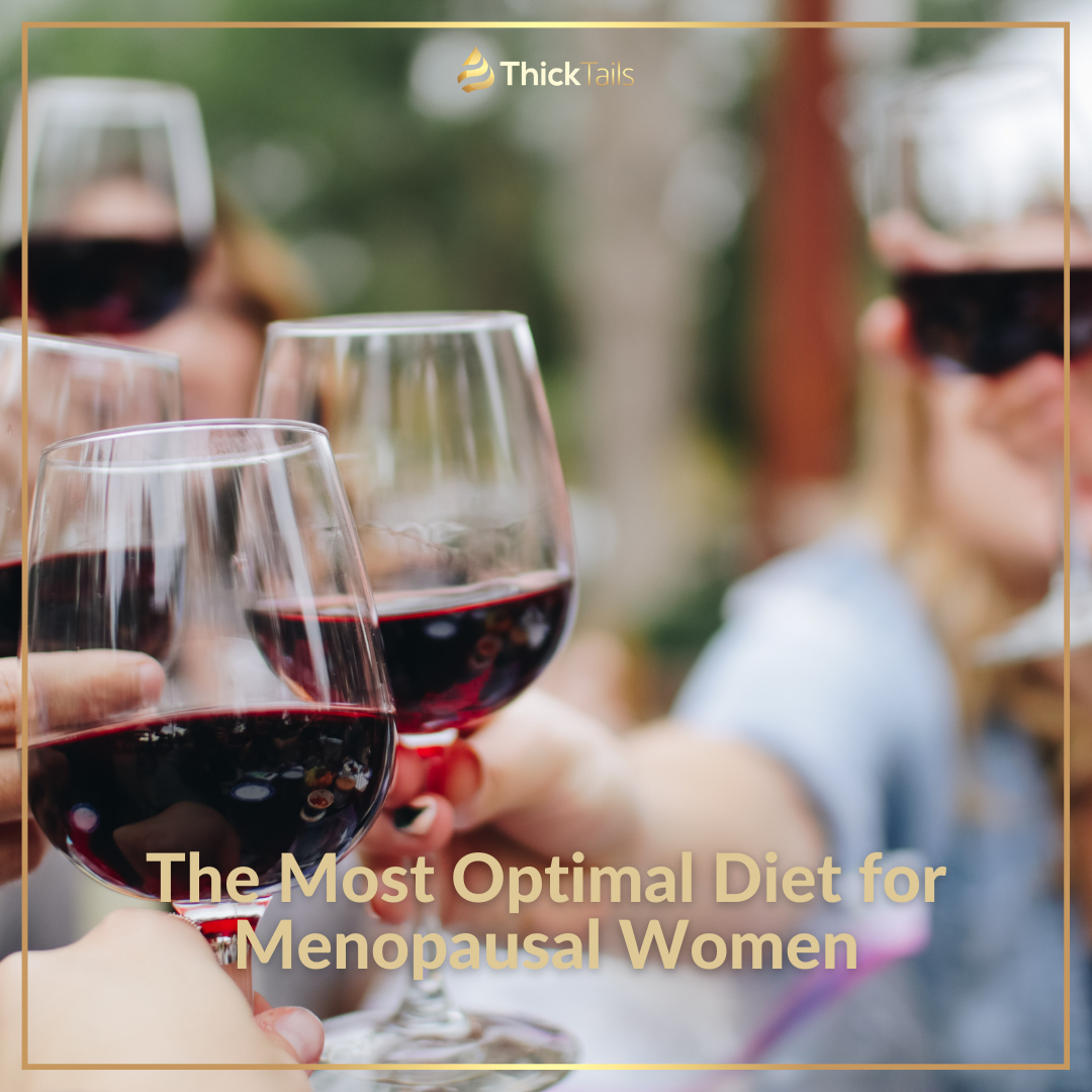 The Most Optimal Diet for Menopausal Women | ThickTails