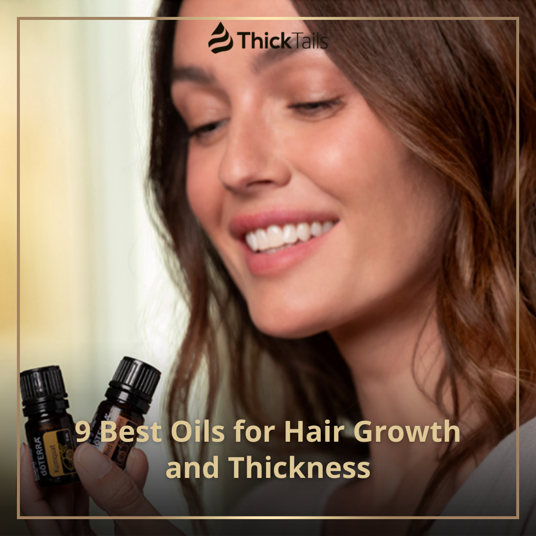 9 Best Oils for Hair Growth and Thickness | ThickTails