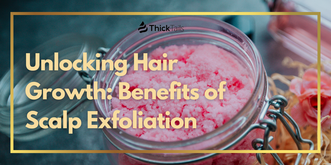 Exfoliating scalp benefits	