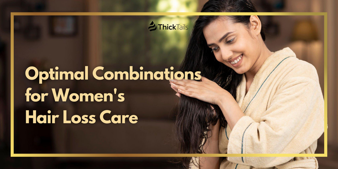best product combinations for women's hair loss	
