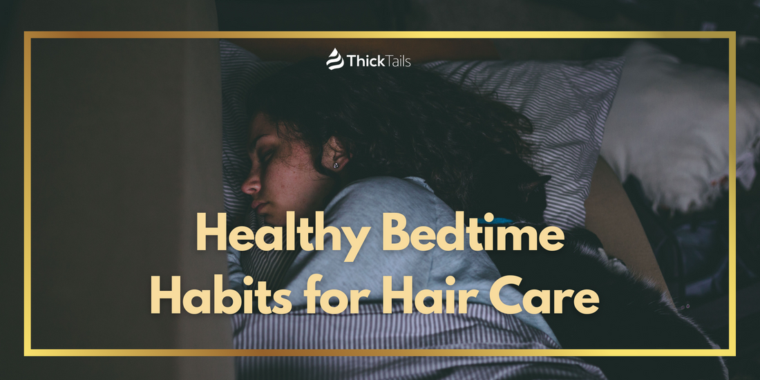 Bedtime Habits for Hair Care