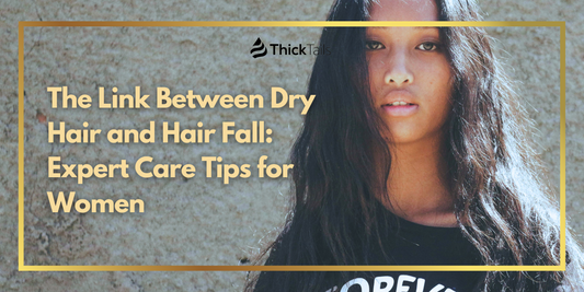 Dry Hair and Hair Fall