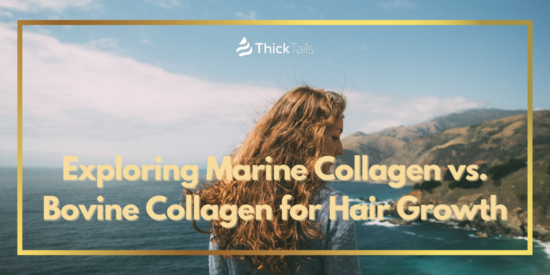 Exploring Marine Collagen vs. Bovine Collagen for Hair Growth