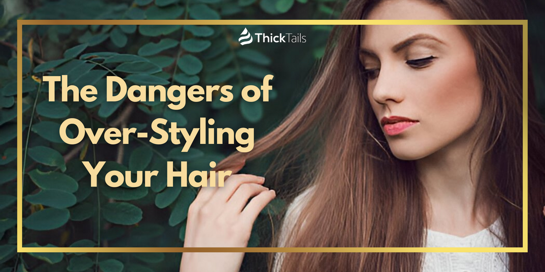 Over-Styling Your Hair