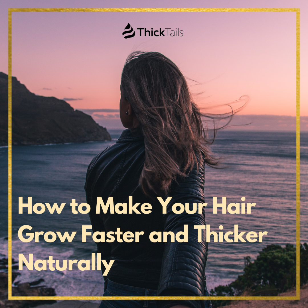how to make hair grow faster	